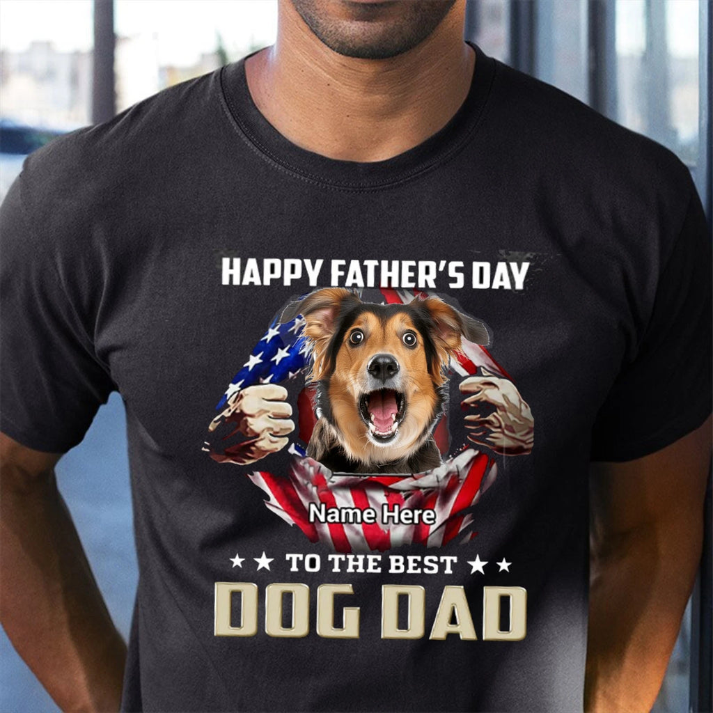 Happy Father's Day to The Best Dog Dad Tee, Funny Custom Your Dog Photo Tee
