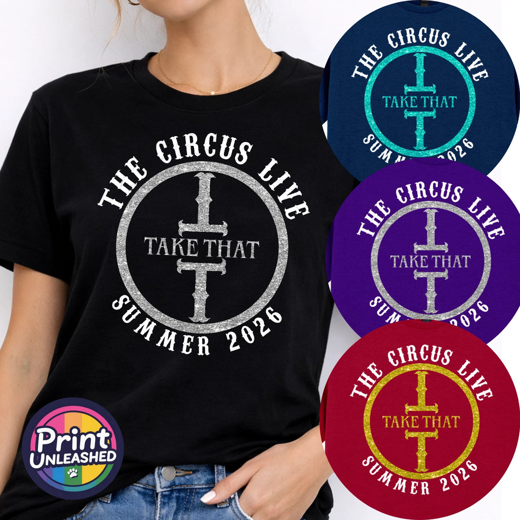 Take That Tour Tee The Circus 2026 Unisex Teen Adult S-2XL 3 Print Colours