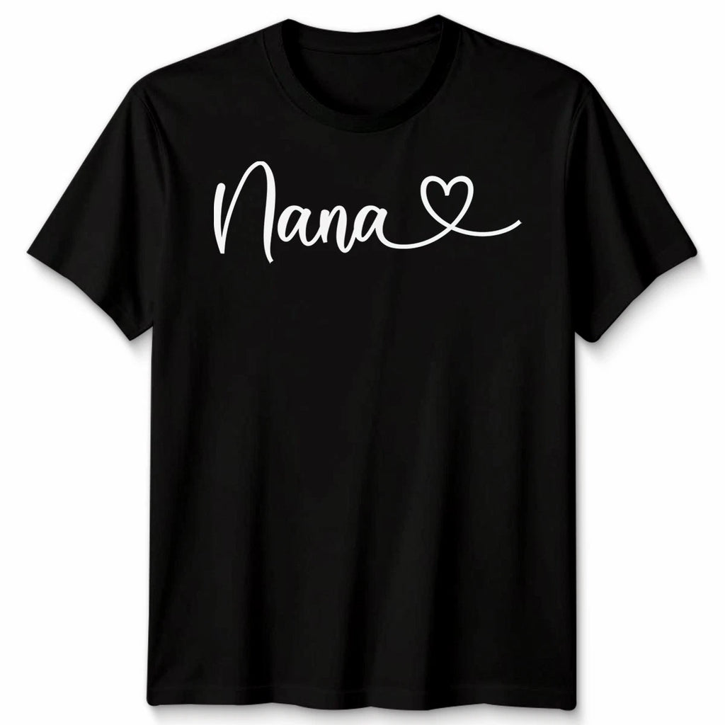 Nana Heart Script Grandmothers Family Womens T-Shirt