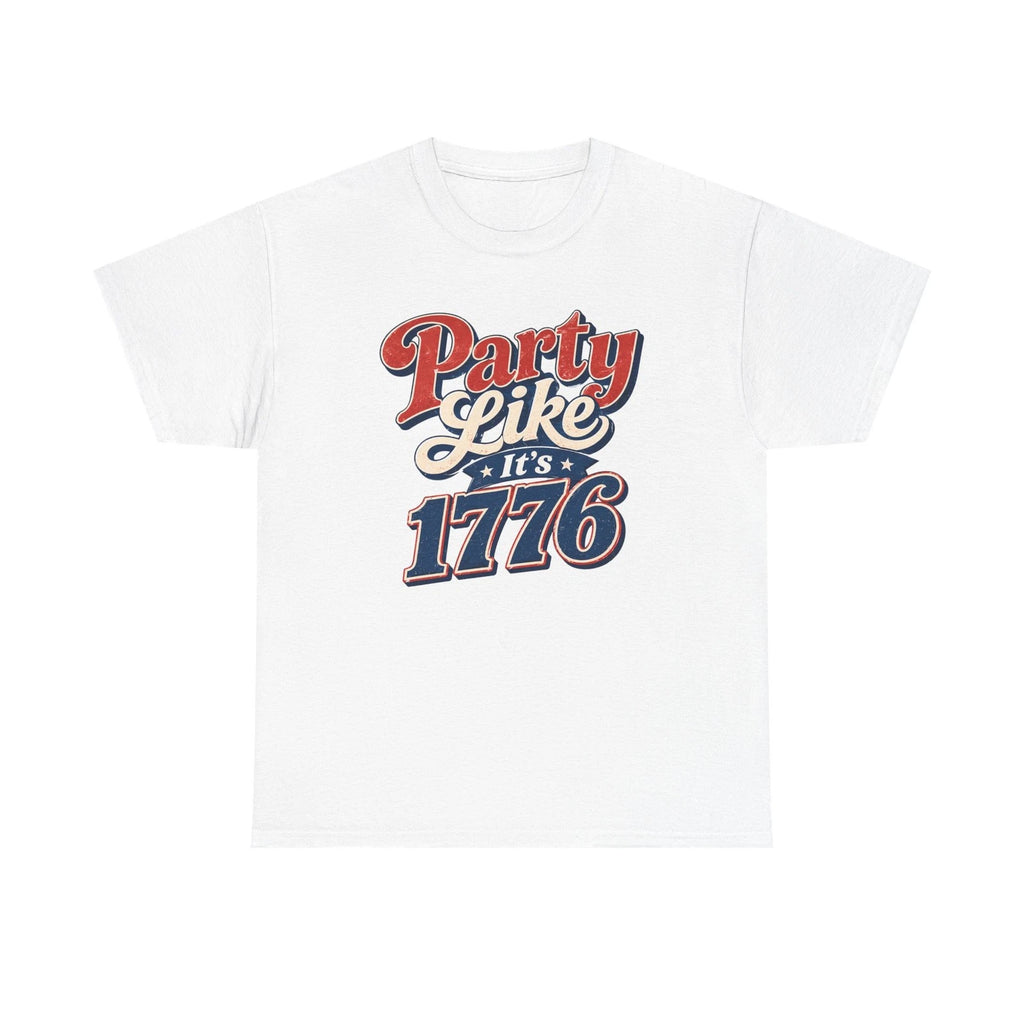 Party Like It's 1776 Tee | Patriotic Fourth of July Shirt