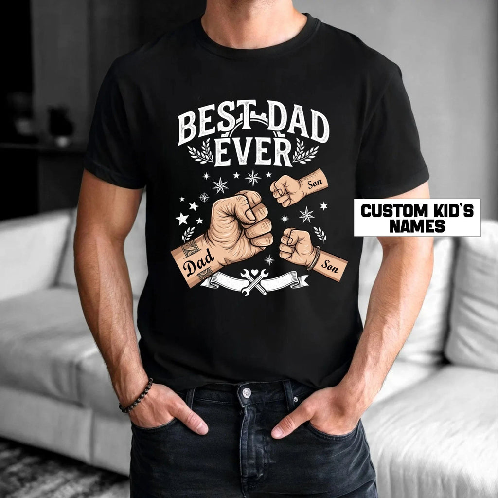 Personalised Best Dad Ever T-Shirt - Custom Name Tee - Father’s Day Gift Tee Top