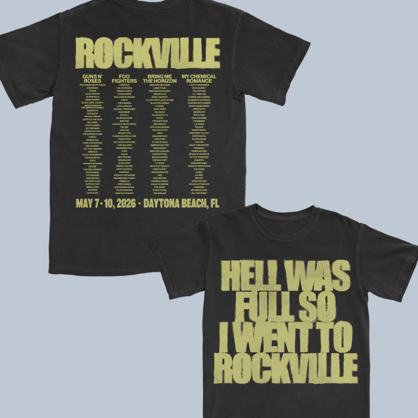 Hell Was Full So I Went To Rockville 2026 T-shirt May 7-10,2026- Daytona Beach