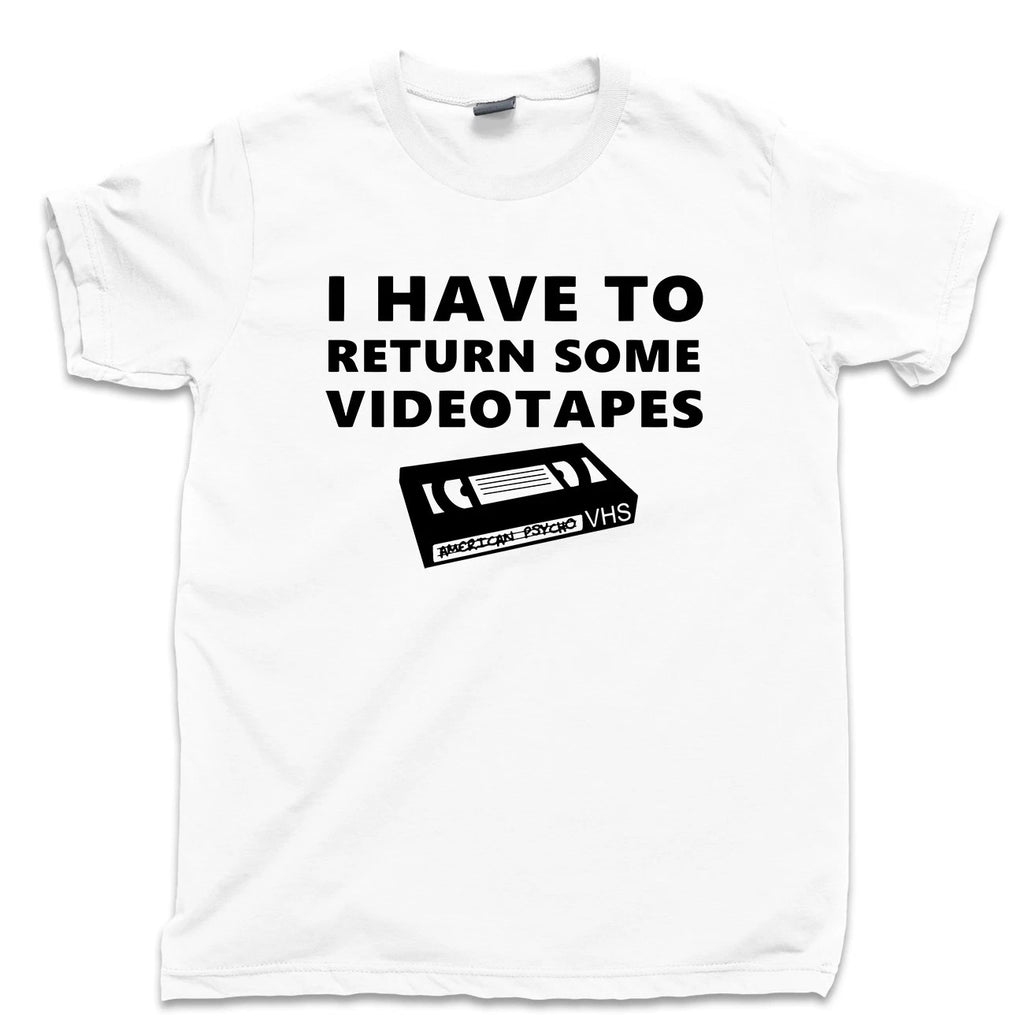Return Some Videotapes T Shirt American Psycho Murders Executions 1980s VHS Tee