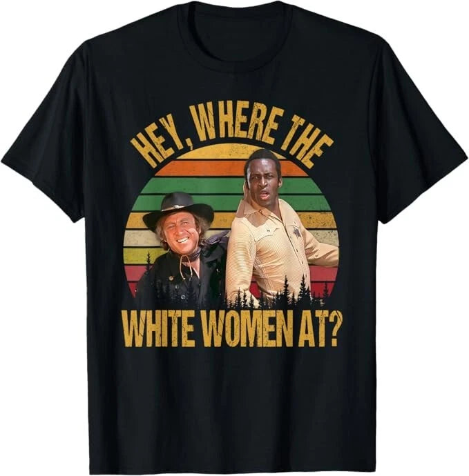 Funny Where The White Women At Quotes Vintage T-Shirt