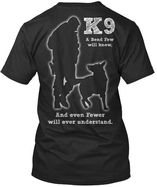 Police Military Dog K-9 K9 A Bond Few T-Shirt Made in the USA Size S to 5XL