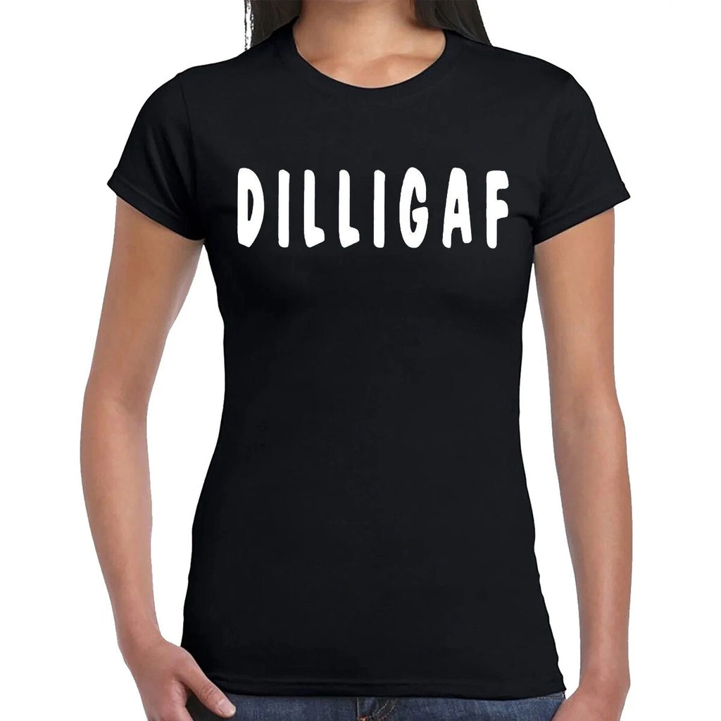 DILLIGAF DO I LOOK | ADULT T-SHIRT | RUDE TEES | JOKE | T-SHIRT LADIES TEE TOP