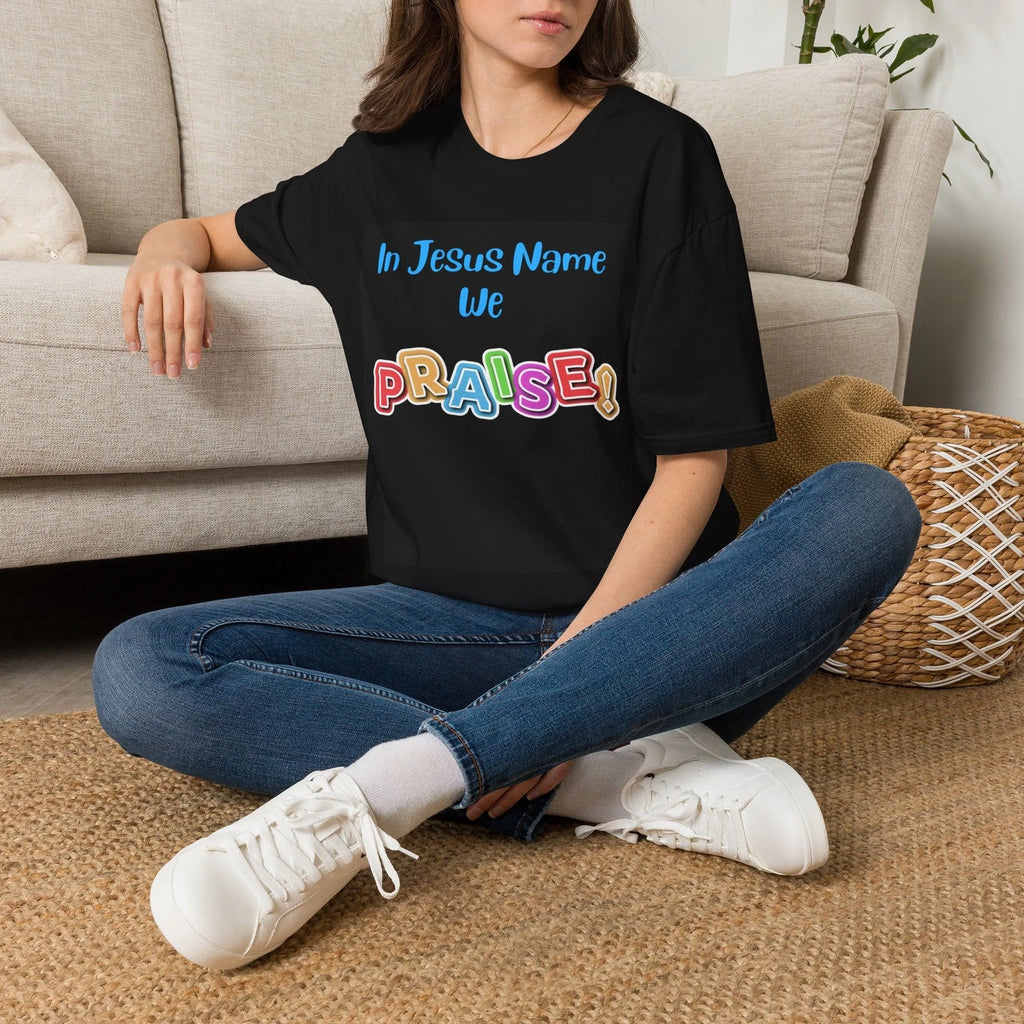 In Jesus Name We Praise T-Shirt | Christian Faith Scripture Tee