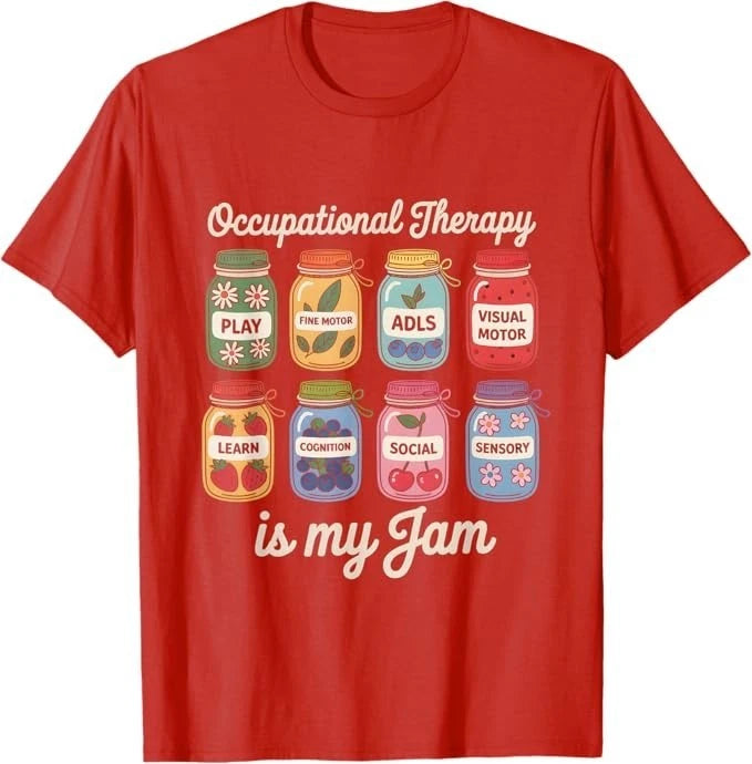 Occupational Therapy is My Funny Jam OT Therapist Women Men T-Shirt