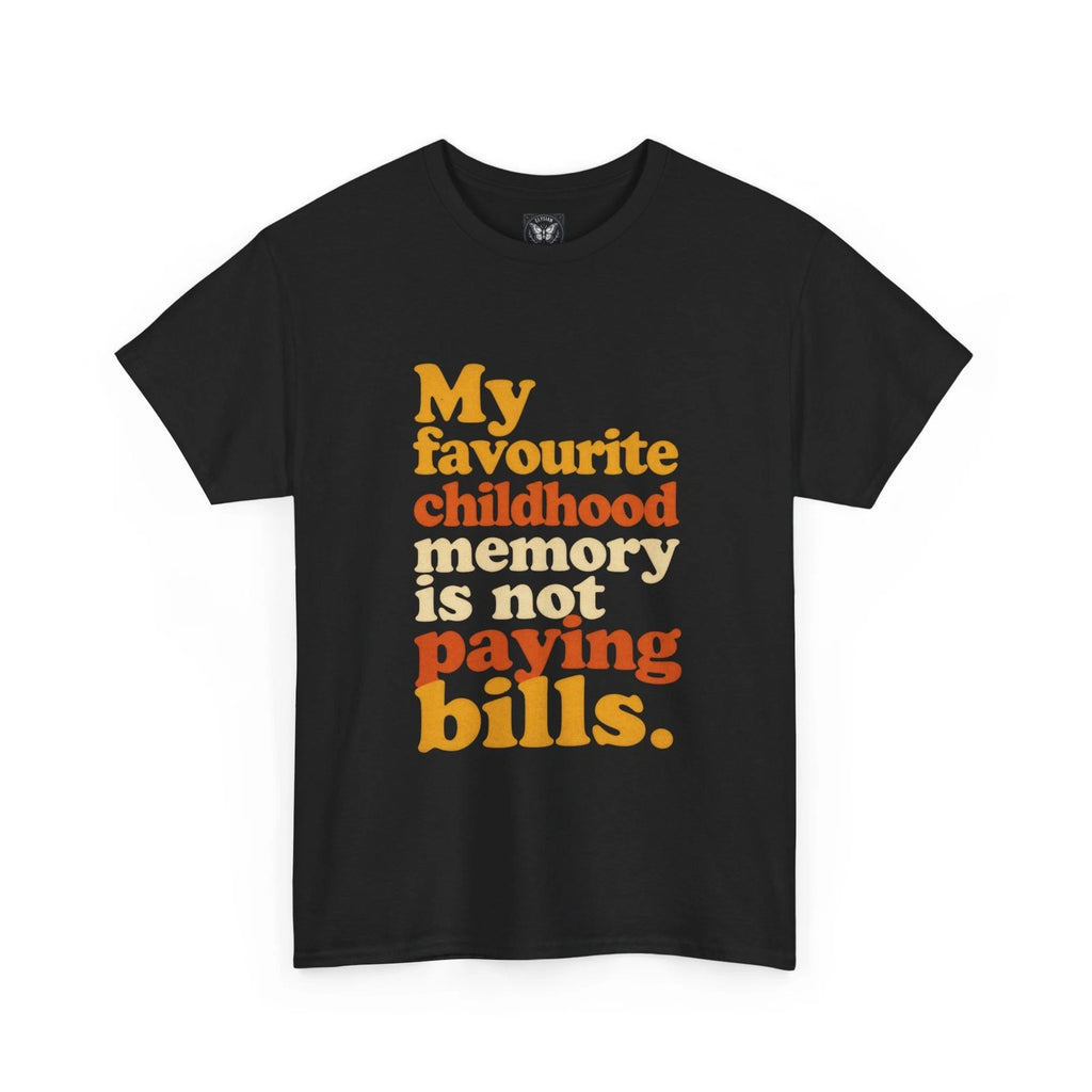 Funny Slogan T-Shirt Retro Graphic Tee 100% Cotton Not Paying Bills Humour Gift