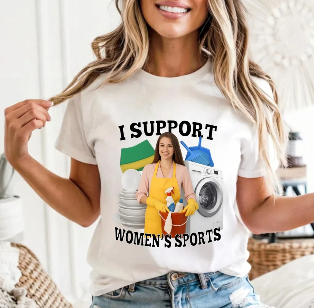 I Support Women's Sports Meme T-Shirt - Funny Sarcastic Housework Unisex Tee