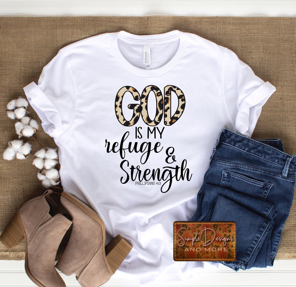 God is My Refuge and Strength T-shirt, Custom Shirts, Inspirational Tees