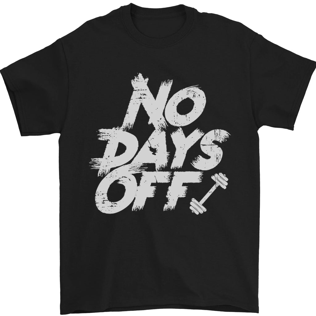 No Days Off Gym Training Top Bodybuilding Mens T-Shirt 100% Cotton