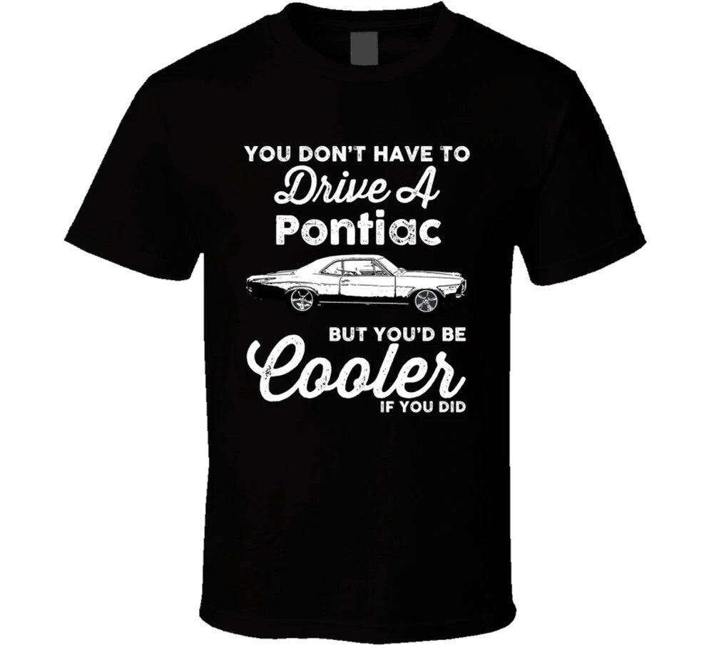 1966 Pontiac Tempest Le Mans Sprint You Would Be Cooler If You Did Fan T Shirt