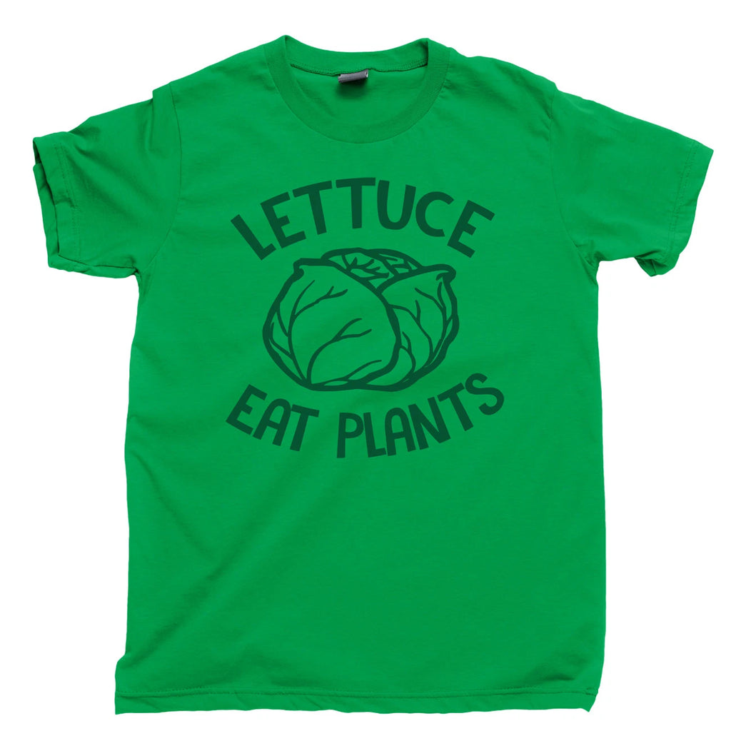 Lettuce Eat Plants T Shirt Vegetarian Kale Plant Garden Vegan Veggie Lover Tee
