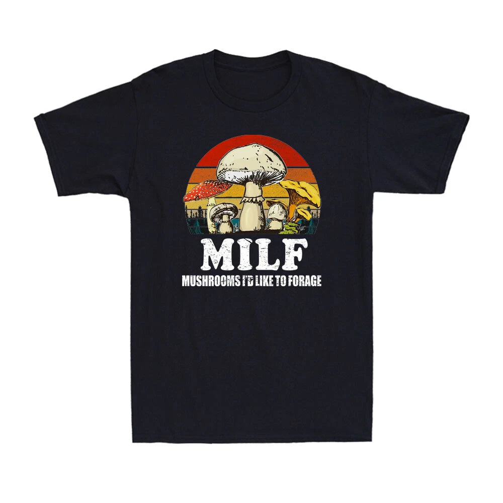 MILF Mushrooms I'd Like To Forage Funny Fungi Foraging Mushroom Vintage T-Shirt