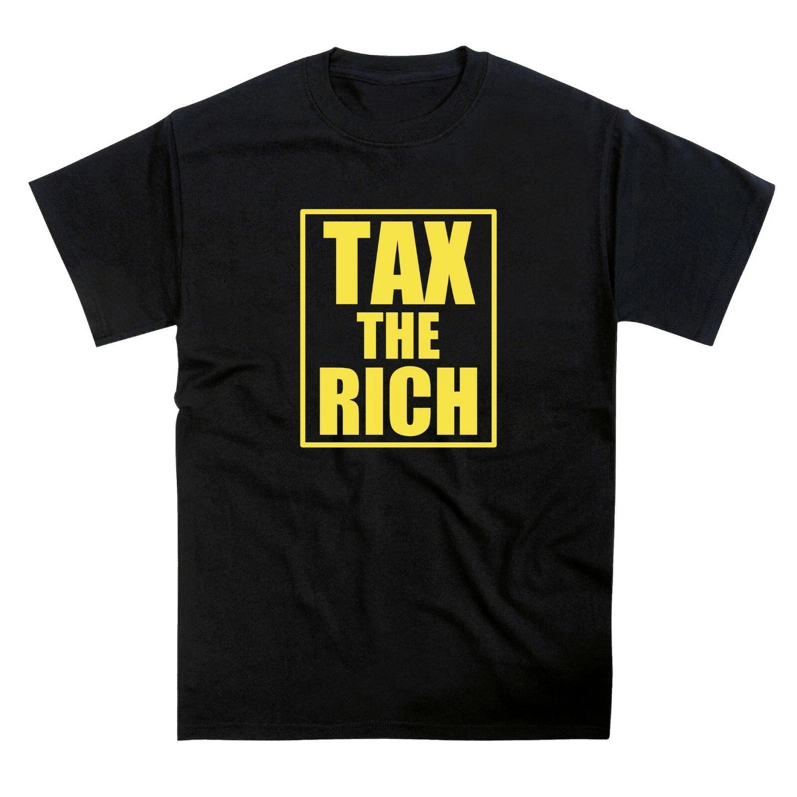 Tax The Rich Anti Capitalist Money Wealth Slogan Unisex T-Shirt