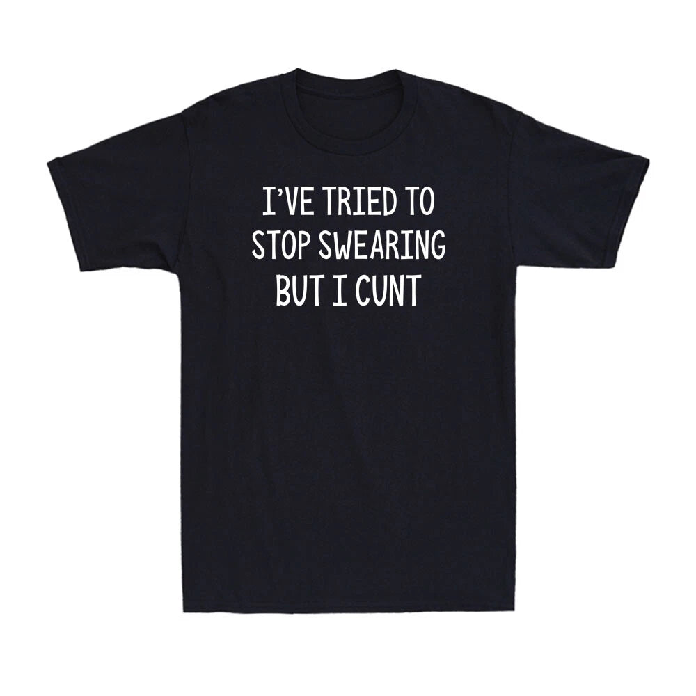 I'm Tried to Stop Swearing But I Cvnt Funny Sarcastic Offensive Men's T-Shirt