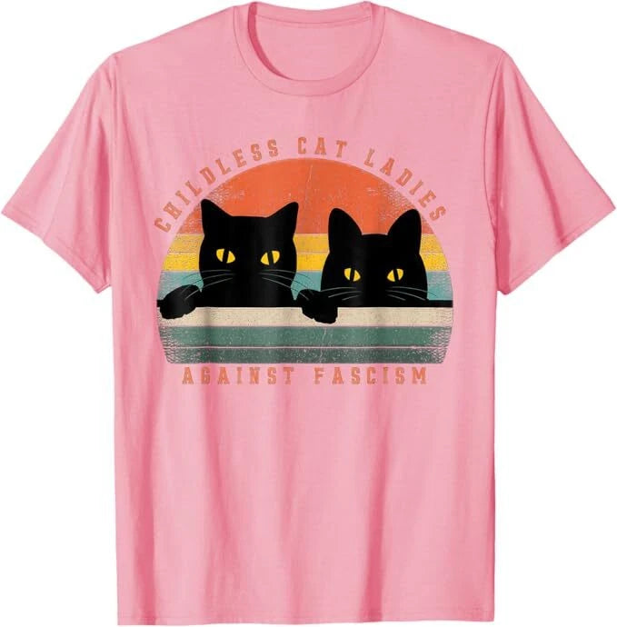 Childless Cat Ladies, Against Fascism T-Shirt