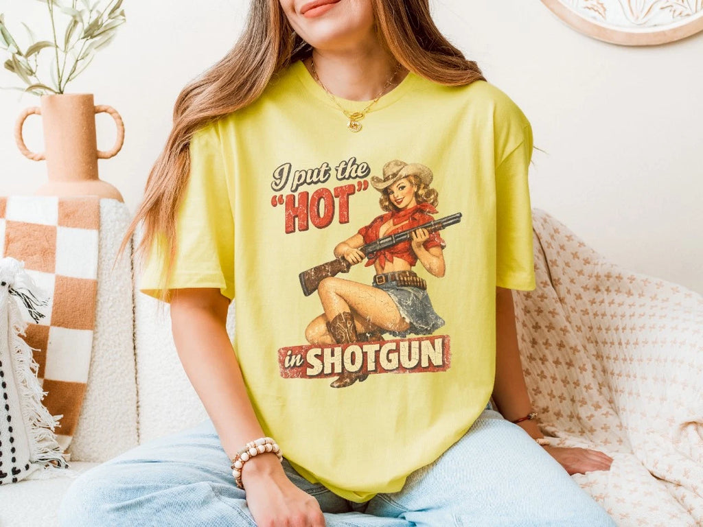 I Put the Hot In Shotgun T-Shirt | Pinup Cowgirl | Gun TShirt