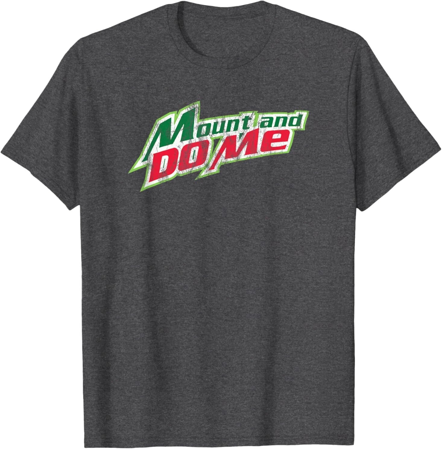 Mount And Do Me The Original T-Shirt