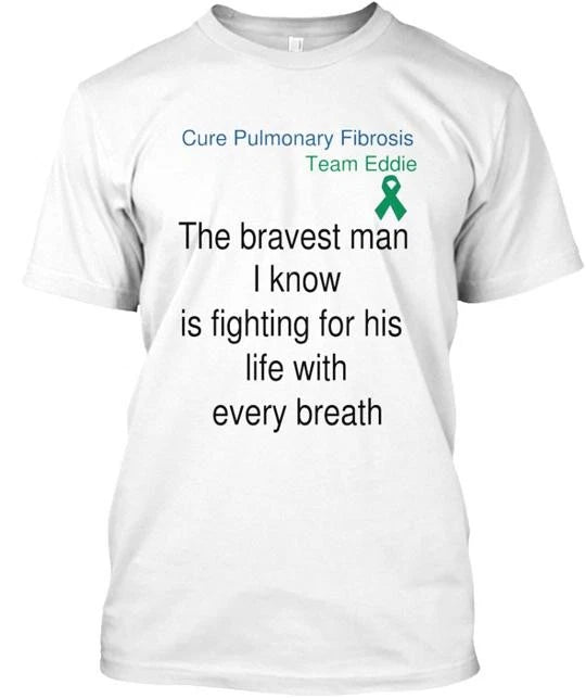 Cure Pulmonary Fibrosis T-Shirt Made in the USA Size S to 5XL