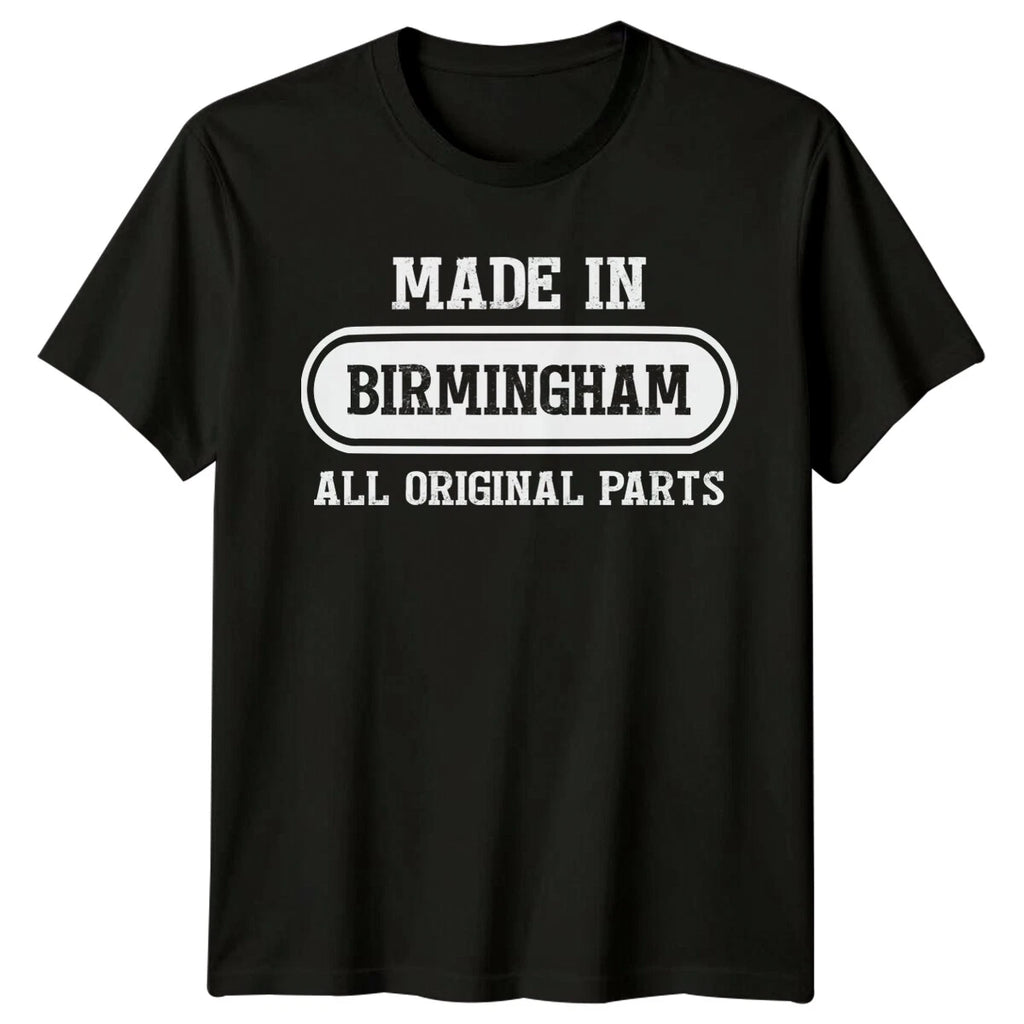 Made In Birmingham All Original Parts Mens T Shirt England City Gift