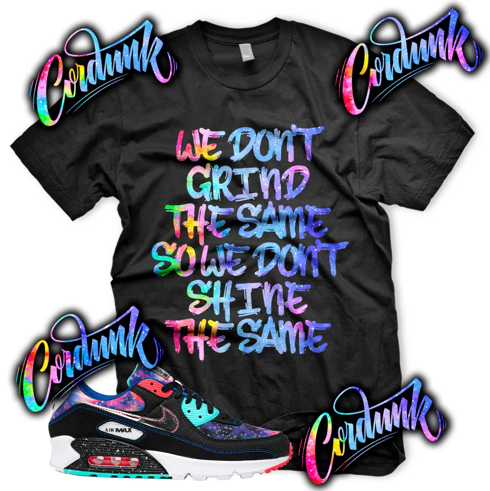 New Black GRIND DIFFERENT Sneaker T Shirt for Air Max 90 Super Nova Galaxy Print