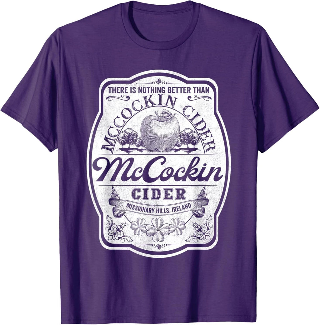 There Is Nothing Better Than Mccockin Cider Missionary Hills T-Shirt