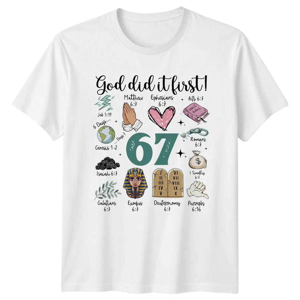 God Did It First T-Shirt Scripture Bible Verse 67 Christian Faith