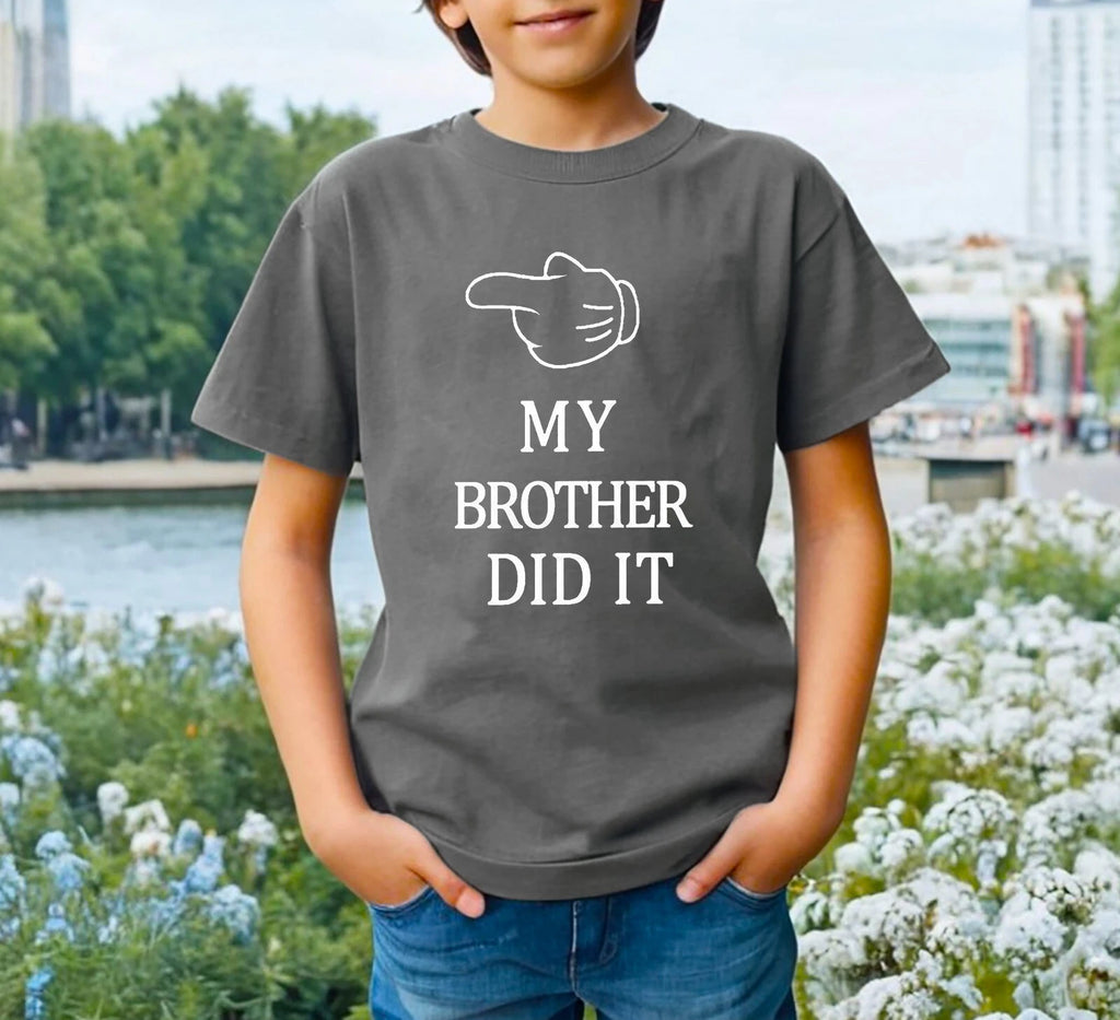 MY BROTHER DID IT | SUMMER CASUAL CREW NECK Cute Children T-SHIRT