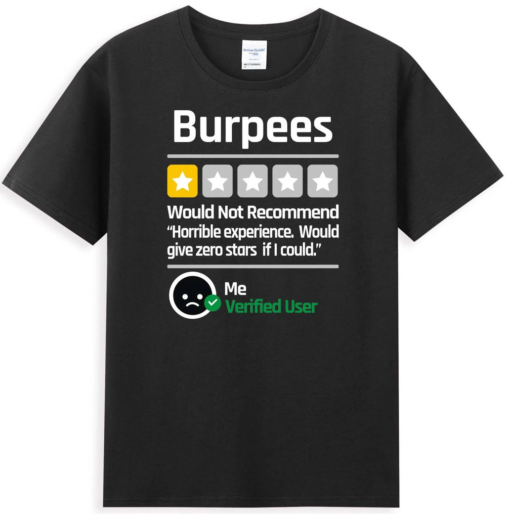Burpees Do Not Recommend 1 Star Rating Funny Gym Workout Novelty Men's T-Shirt