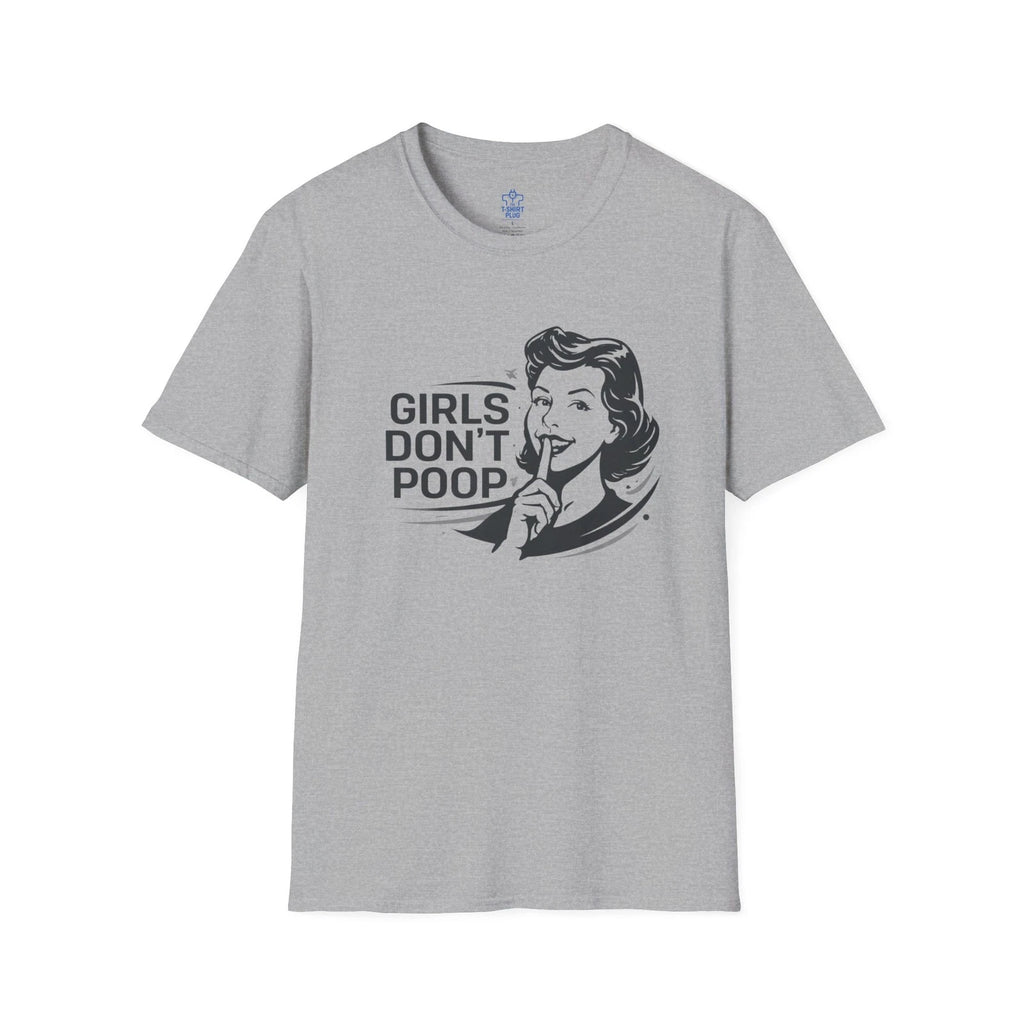SHHHH Girls Dont Poop T-Shirt | Funny Graphic Tee