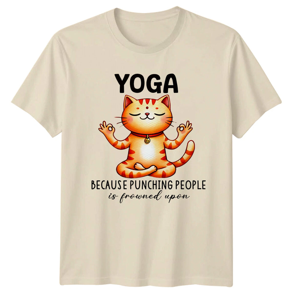 Yoga Cat Because Punching People Is Frowned Upon T-Shirt