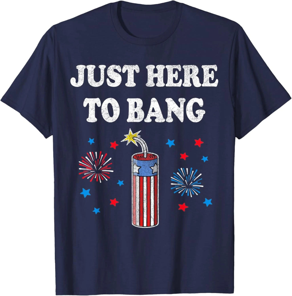 Funny Fourth of July 4th of July I'm Just Here to Bang Unisex T-Shirt