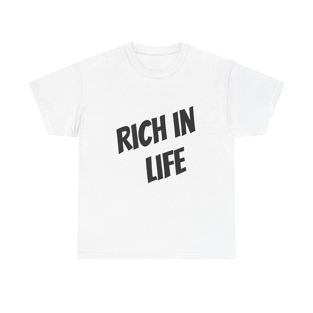 Rich In Life T-Shirt | Exclusive design