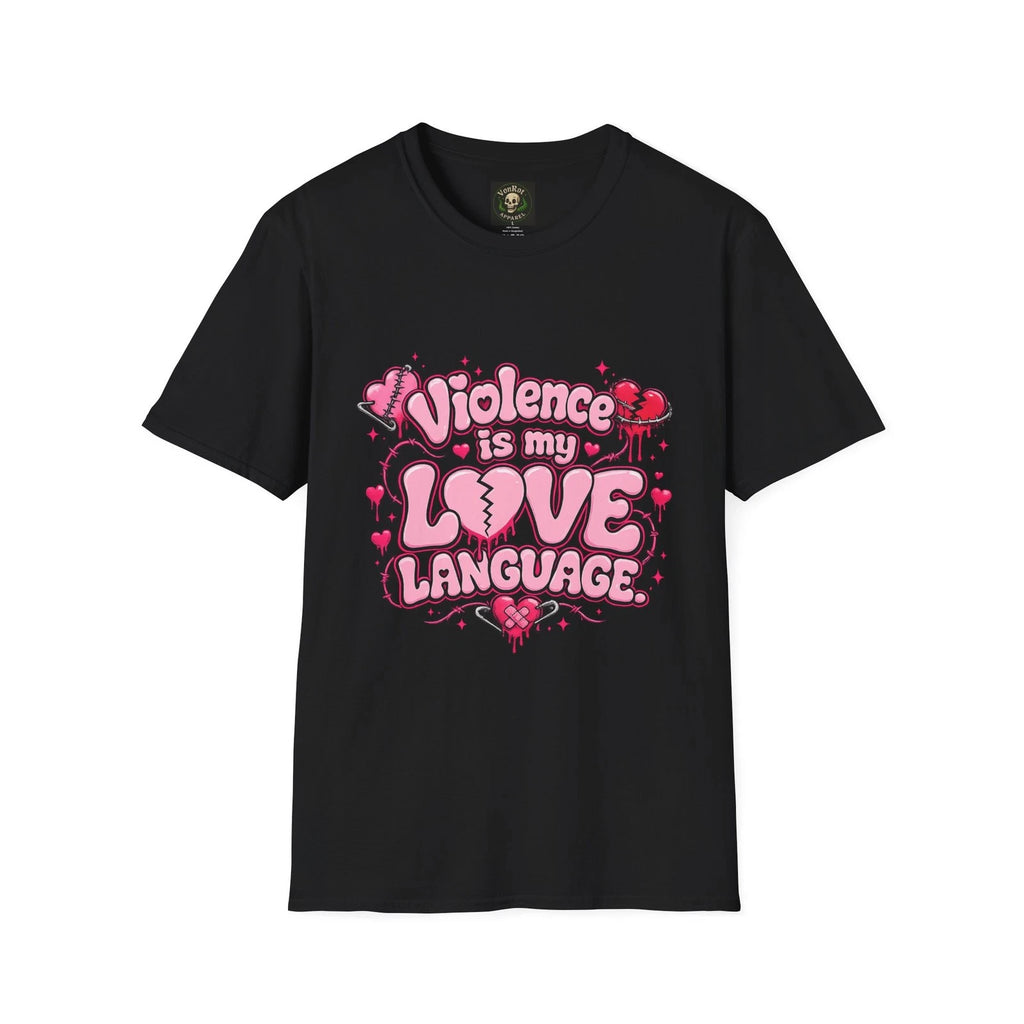 Violence Is My Love Language T-Shirt | Valentine Goth Heart Design