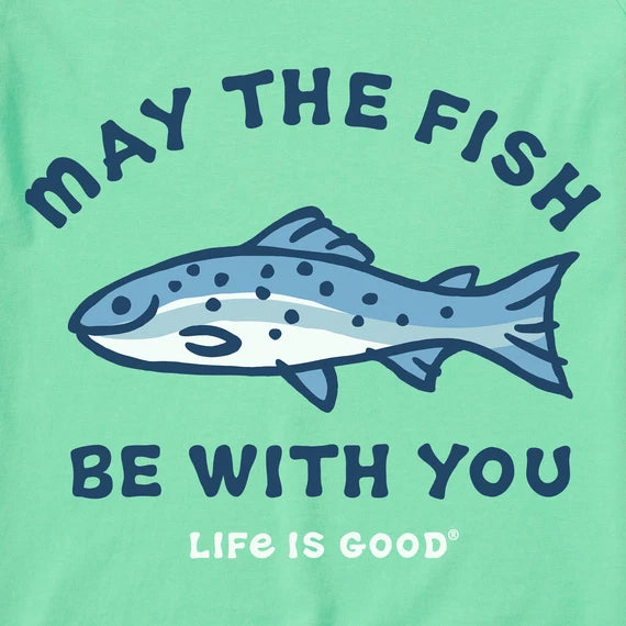 NWT Men's Life Is Good May The Fish Be With You Fishing Green SS Crusher Tee