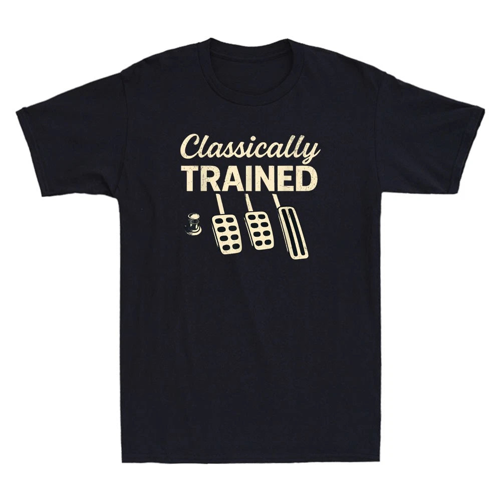Classically Trained T-Shirt Dimmer Manual Car Pedals Driving Quote Men's Shirt