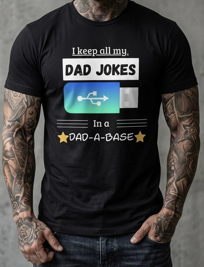 Funny Dad Jokes T Shirt Fathers Day Gift For Him Men Husband Tee