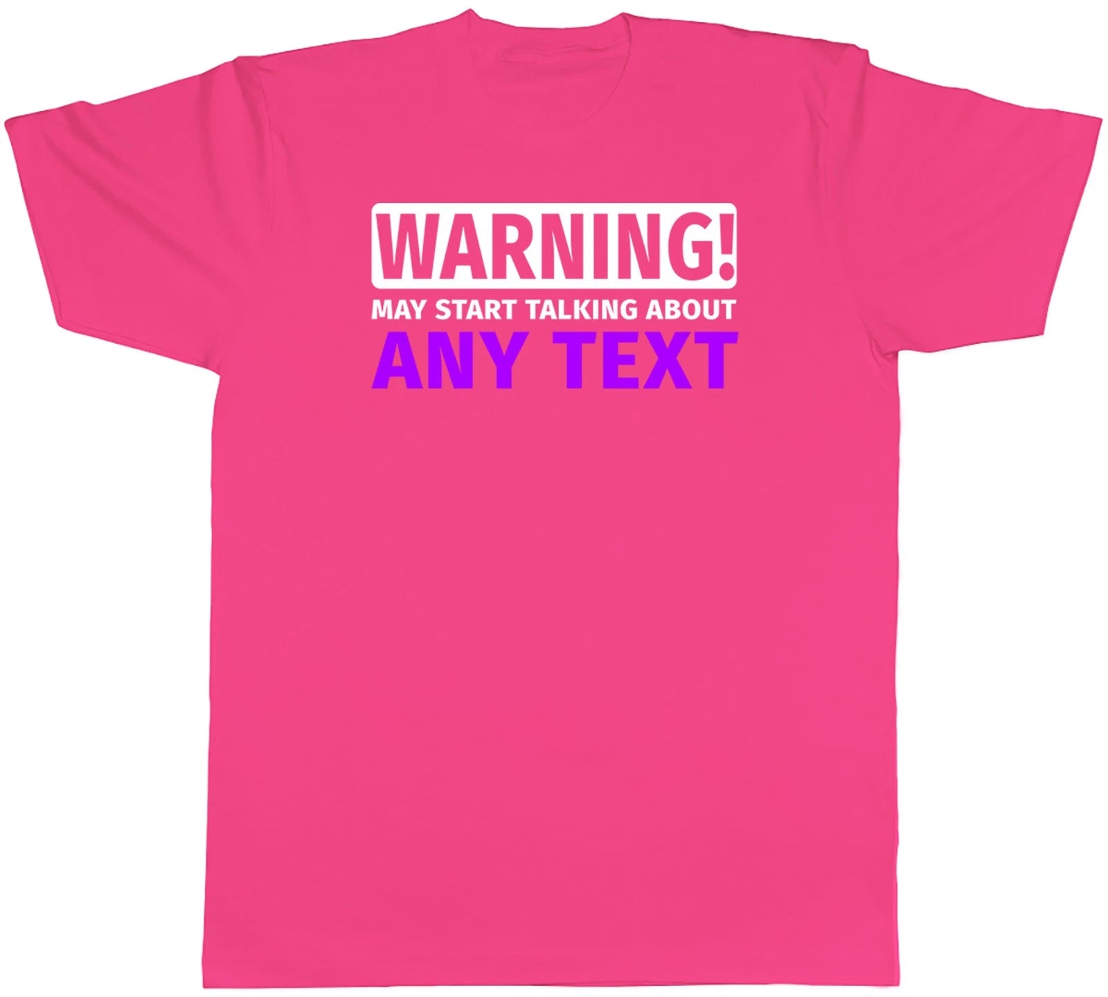 Personalised Warning May Start Talking About Mens T-Shirt Any Custom Text Tee
