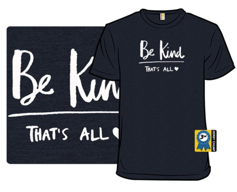 Be Kind That's All Men's Graphic T-Shirt (S-3XL) New MENS GRAPHIC T SHIRT NEW A