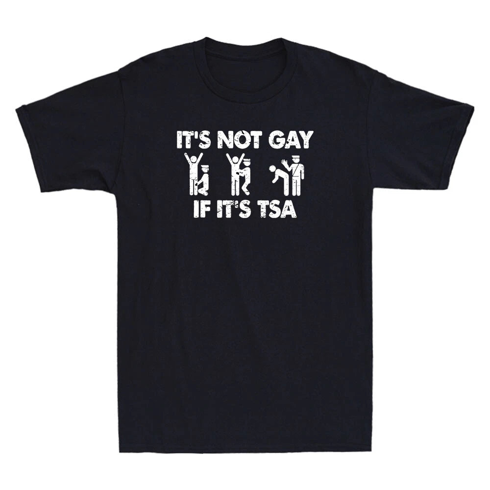 It Is Not Gay If It Is TSA Security Funny Meme Retro Men's Short Sleeve T-Shirt