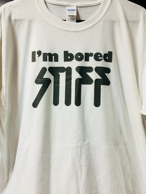 'Im Bored Stff' - Stiff Records T Shirt  NEW (Classic Retro Design)