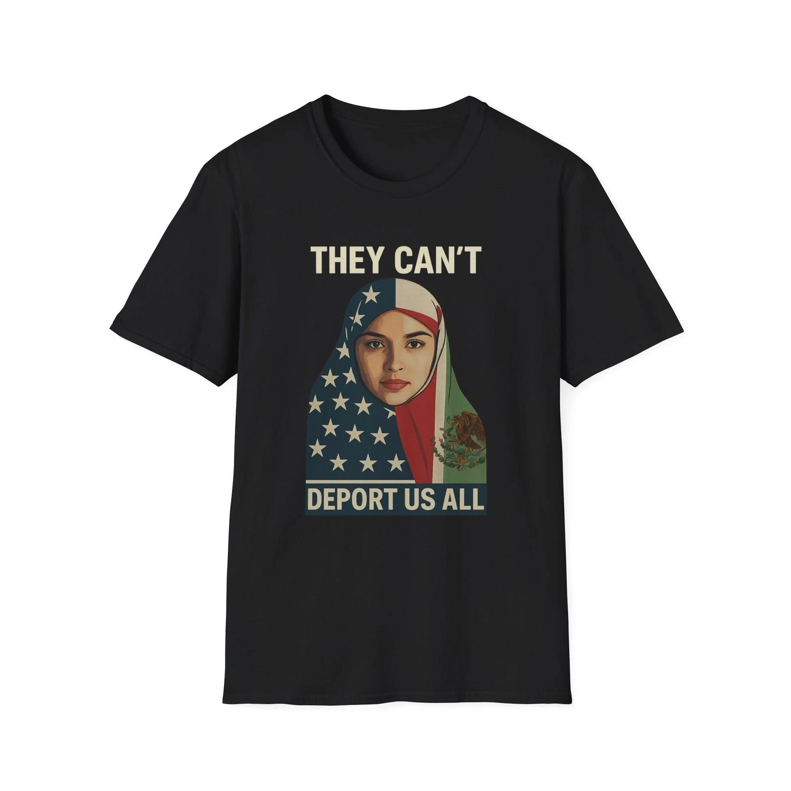 They Can’t Deport Us All – Unity & Resistance T-Shirt