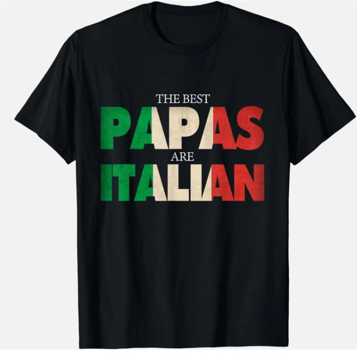 Funny Italian Papa Gift Best Papas Are Italian Flag Gift Unisex T-Shirt