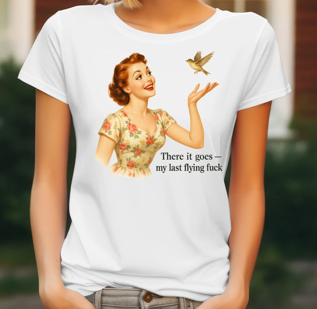 Funny Rude Quote T Shirt Ladies Retro Sassy Sarcastic Gift Tee