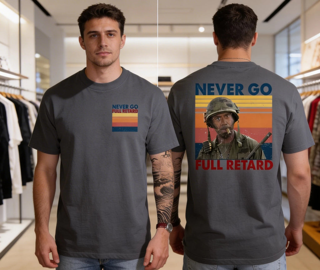 2025 Tropic Thunder Meme T-Shirt Never Go Full Retro Tee