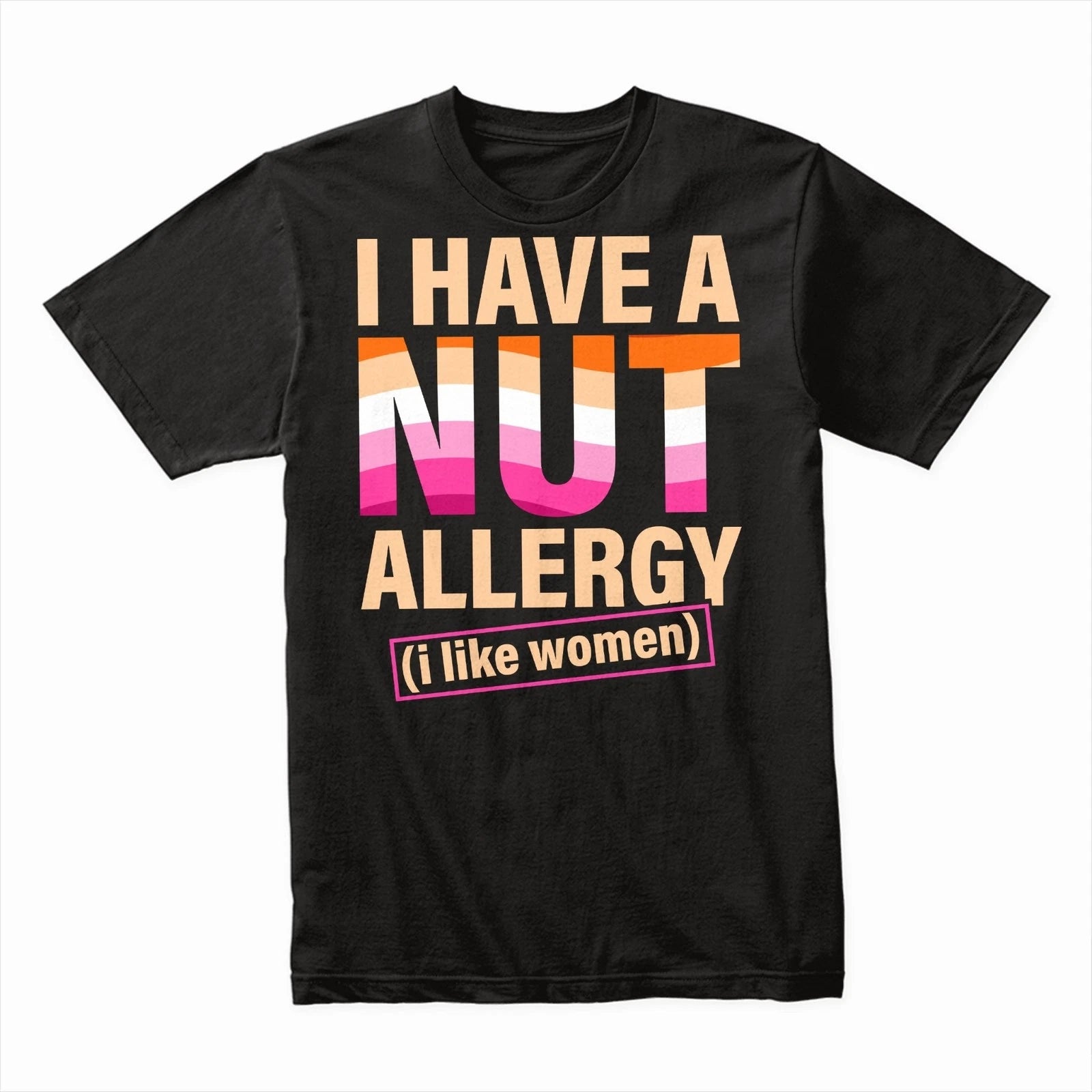 Funny I Have a Nut Allergy I Like Women T-Shirt, Humorous Statement Gift Tee