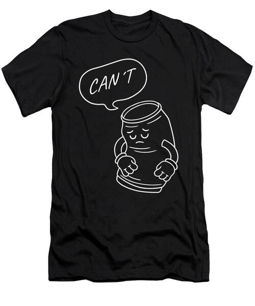 Sad Can Say Can't Humor T-Shirt