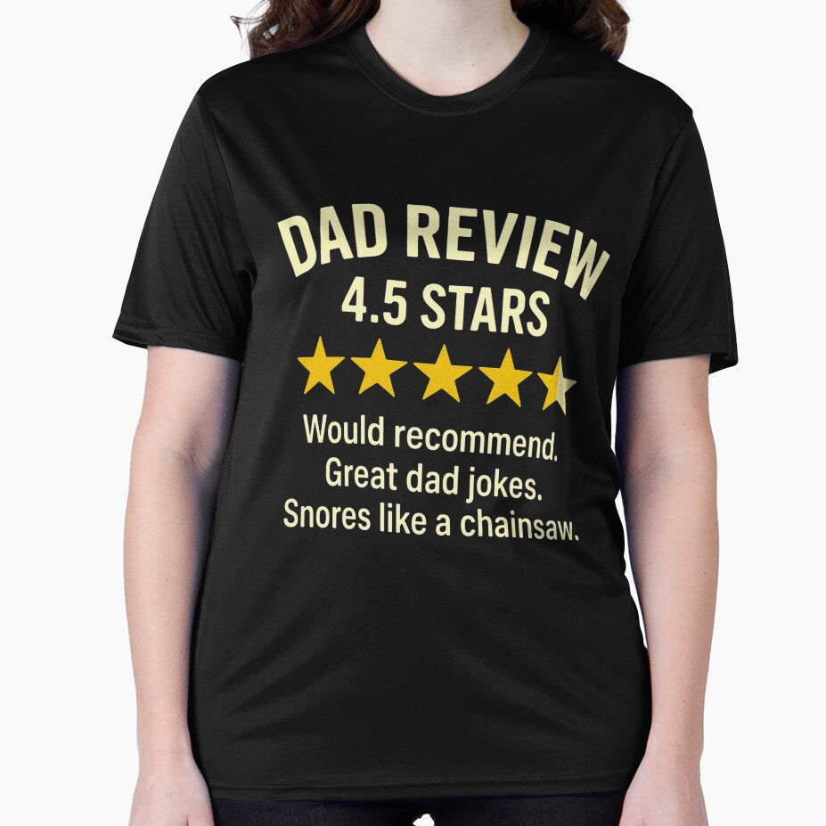 Dad Review 4.5 Stars Funny Sarcastic Joke for Father Humor by BunBuntheDog-